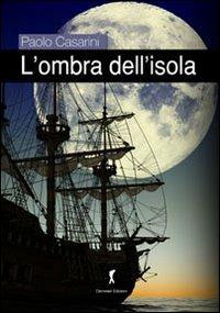 L' ombra dell'isola - Paolo Casarini - copertina