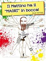 Il mattino ha il Maori in bocca