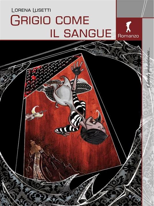 Grigio come il sangue - Lorena Lusetti - ebook