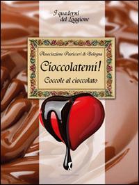 Cioccolàtemi. Coccole al cioccolato - copertina