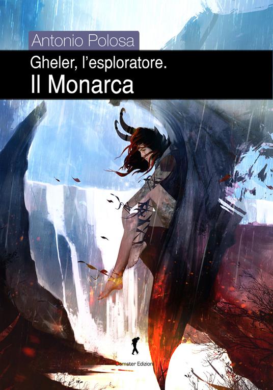 Il monarca. Gheler, l'esploratore. Vol. 5 - Antonio Polosa - copertina