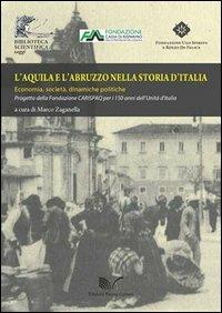 L'Aquila e l'Abruzzo nella storia d'Italia. Economia, società, dinamiche politiche - copertina