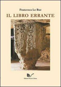 Il libro errante - Francesca Lo Bue - copertina