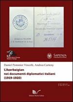 L' Azerbaigian nei documenti diplomatici italiani (1919-1920)