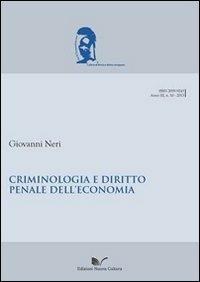 Criminologia e diritto penale dell'economia - Giovanni Neri - copertina