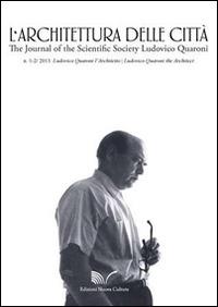 L' architettura della città (2013) vol. 1-3. Ludovico Quaroni l'architetto - copertina