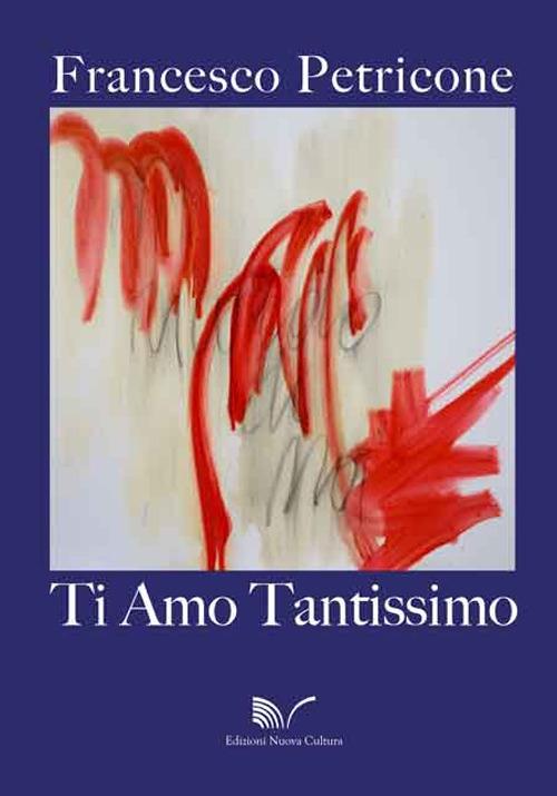 Ti amo tantissimo - Francesco Petricone - copertina