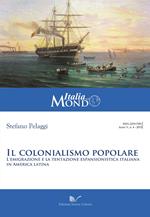 Il colonialismo popolare. L'emigrazione e la tentazione espansionistica italiana in America latina