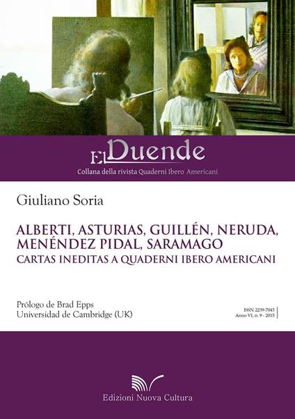 Alberti, Asturias, Guillén, Neruda, Menédez Pidal, Saramago Cartas ineditas a Quaderni Ibero Americani - Giuliano Soria - copertina