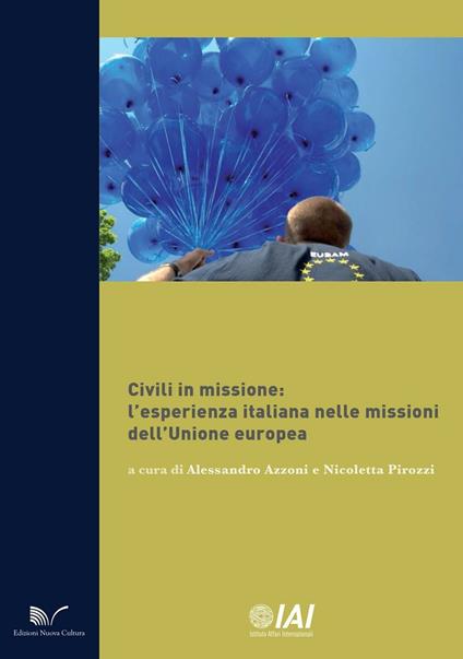 Civili in missione. L'esperienza italiana nelle missioni dell'Unione europea - copertina