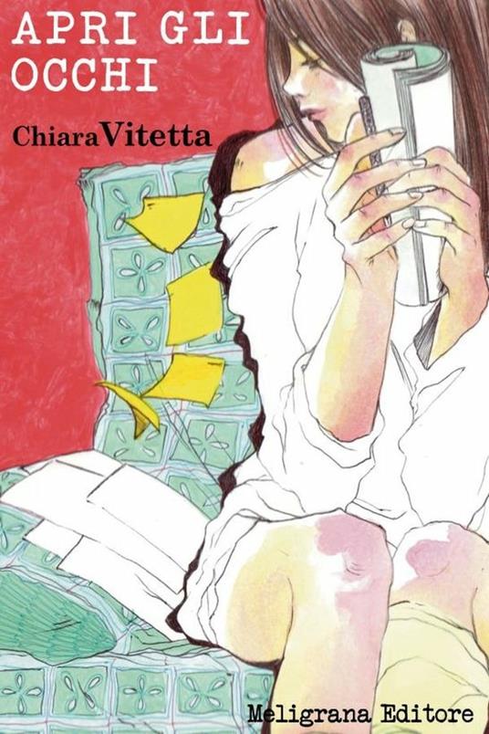 Apri gli occhi - Chiara Vitetta - ebook