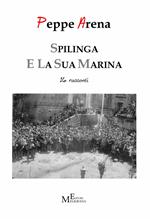 Spilinga e la sua Marina. 16 racconti