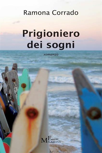 Prigioniero dei sogni - Ramona Corrado - ebook