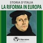 Storia d'Italia - vol. 37 - La Riforma in Europa