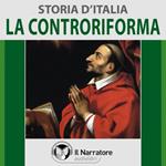 Storia d'Italia - vol. 38 - La Controriforma