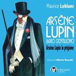 Arsène Lupin, ladro gentiluomo. Arsène Lupin in prigione