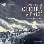 Guerra e Pace - Libro IV, Parti III e IV - Episodio 11