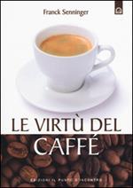 Le virtù del caffè