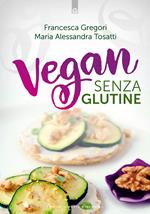 Vegan senza glutine