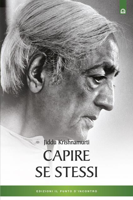 Capire se stessi - Jiddu Krishnamurti,Fabrizio Andreella - ebook