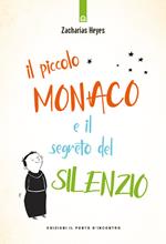 Il piccolo monaco e il segreto del silenzio