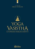 Yoga vasistha. Il supremo insegnamento