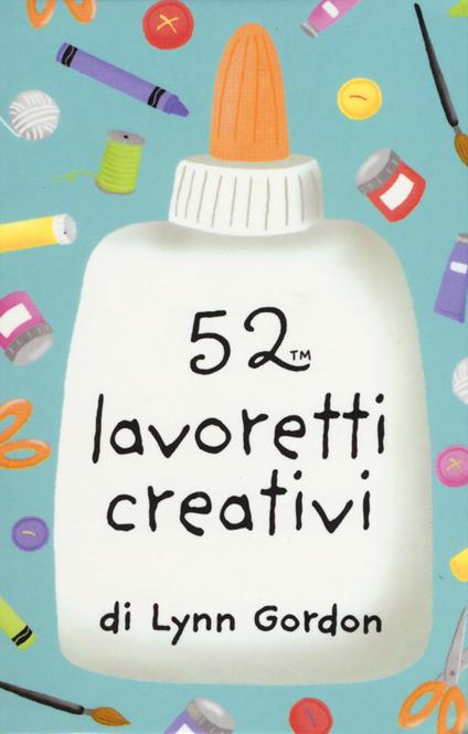 52 lavoretti creativi. Carte - Lynn Gordon - copertina