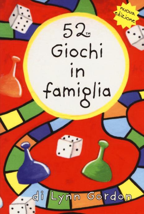 52 giochi in famiglia. Carte - Lynn Gordon,Diana Thistle Tremblay - copertina