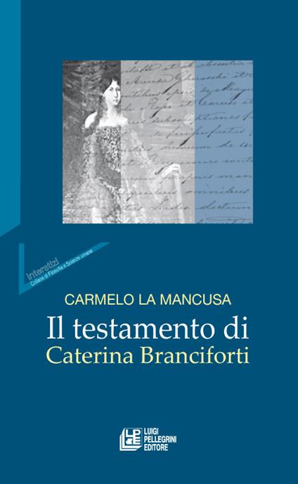 Il testamento di Caterina Branciforti - Carmelo La Mancusa - copertina