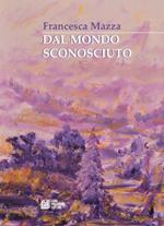 Dal mondo sconosciuto