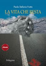 La vita che resta