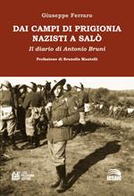 Dai campi di prigionia nazisti a Salò. Il diario di Antonio Bruni