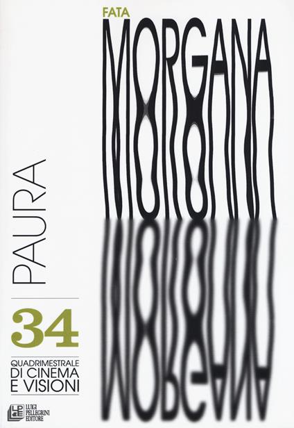 Fata Morgana. Quadrimestrale di cinema e visioni. Vol. 34: Paura - copertina