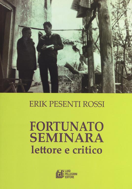 Fortunato Seminara lettore e critico - Erik Pesenti Rossi - copertina