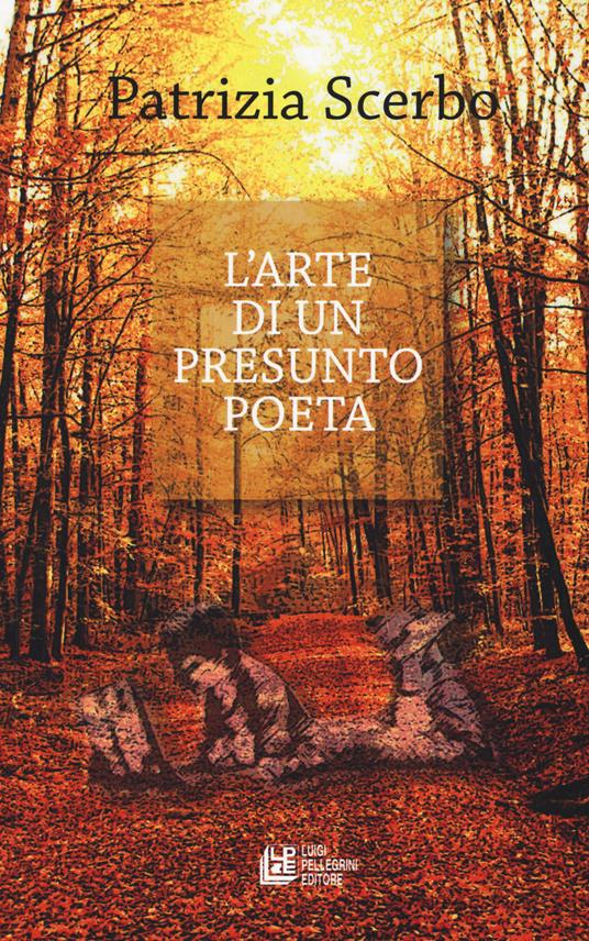 L' arte di un presunto poeta - Patrizia Scerbo - copertina