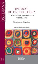 Paesaggi dell'accoglienza. La governance dei rifugiati vista da Sud