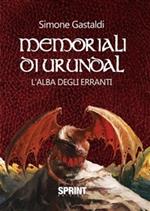 L' alba degli erranti. Memoriali di Urundal