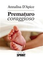 Prematuro coraggioso