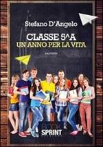 Classe 5^A. Un anno per la vita