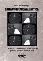 Dalla cronemica all'aptica. La percezione del tempo e dello spazio per una didattica interculturale