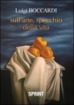 Sull'arte, specchio della vita