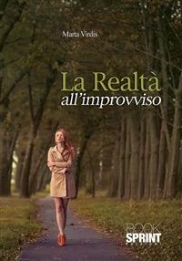 La realtà all'improvviso - Marta Virdis - ebook