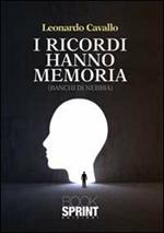 I ricordi hanno memoria