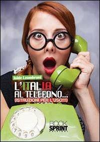 L' Italia al telefono - Iside Leombruni - copertina