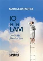 Io e la Lam. Una storia filosofica vera