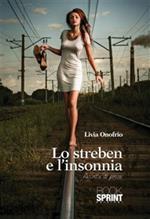 Lo Streben e l'insonnia