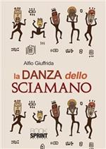 La danza dello sciamano