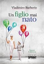 Un figlio mai nato