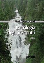 La trilogia degli inscontri