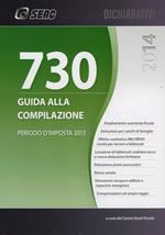 Mod. 730/2014. Guida alla compilazione. Periodo d'imposta 2013